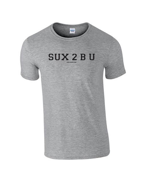 Sux 2 B U – Man-Pack®